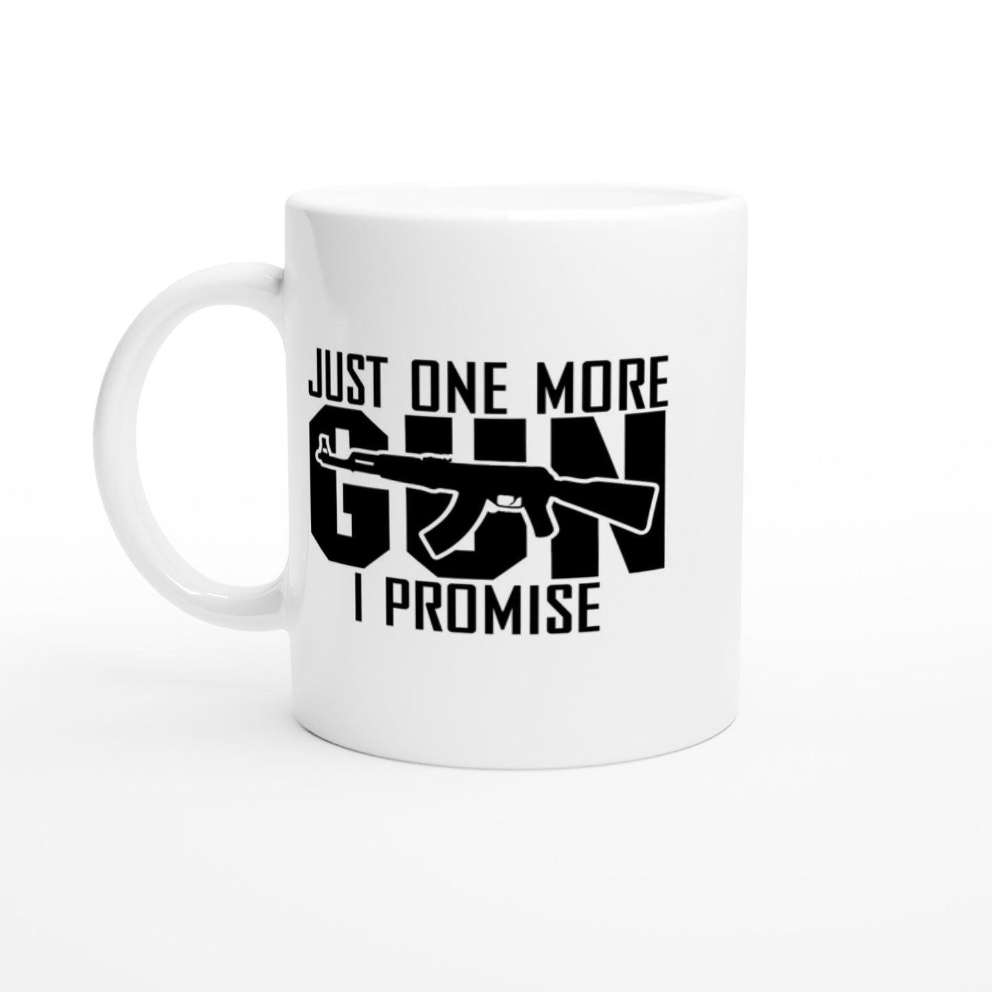 Just One More Gun Patriotic/2nd Amendment Coffee Mug B
