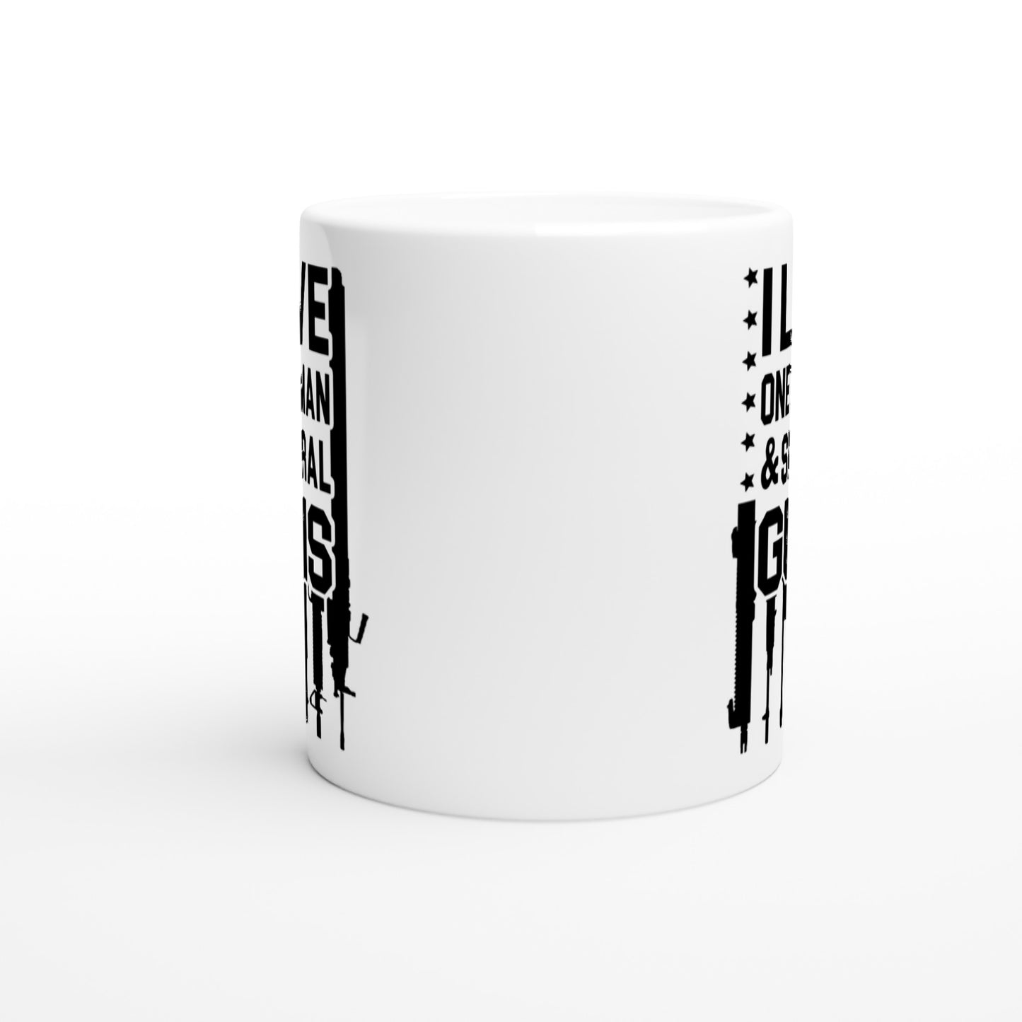 I Love One Woman & Several Guns Patriotic/2nd Amendment Coffee Mug