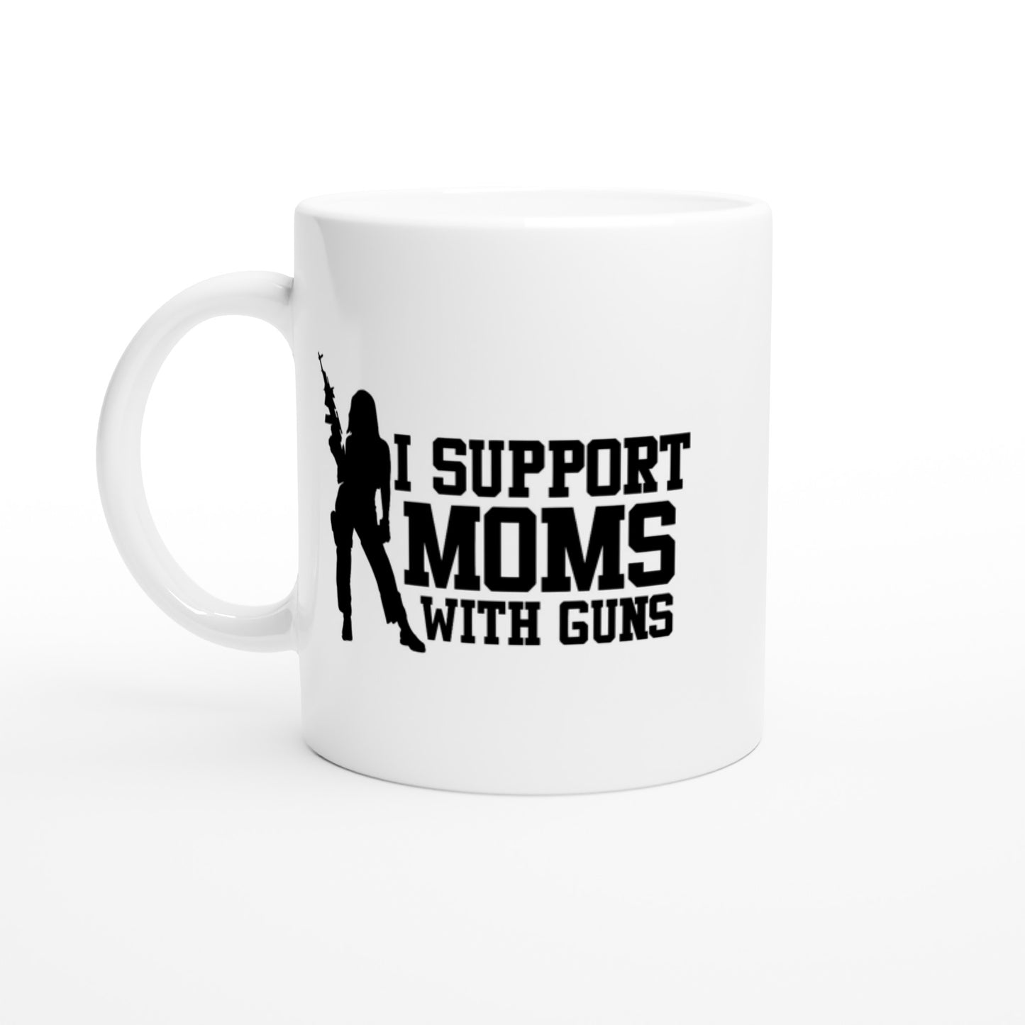I Support Moms With Guns Patriotic/2nd Amendment Coffee Mug