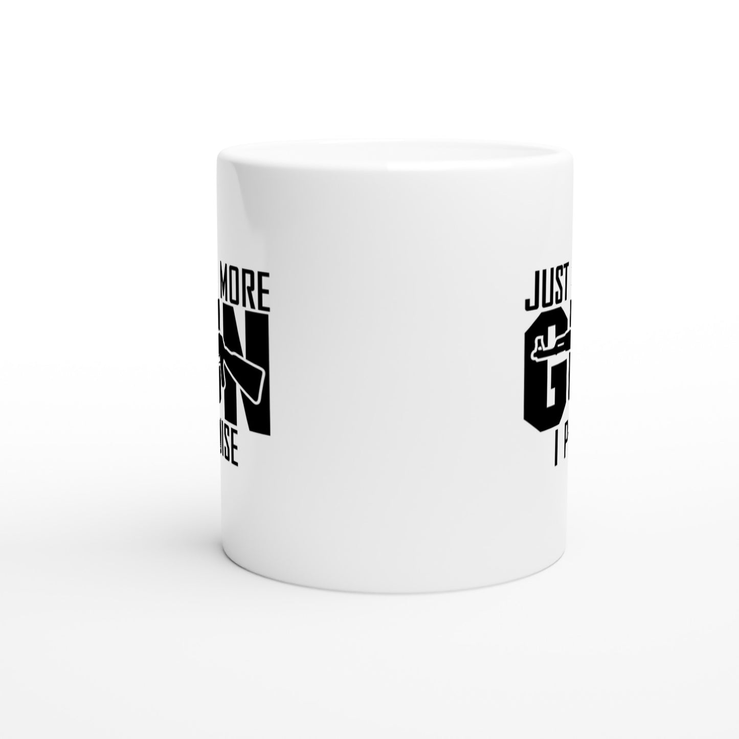 Just One More Gun Patriotic/2nd Amendment Coffee Mug B