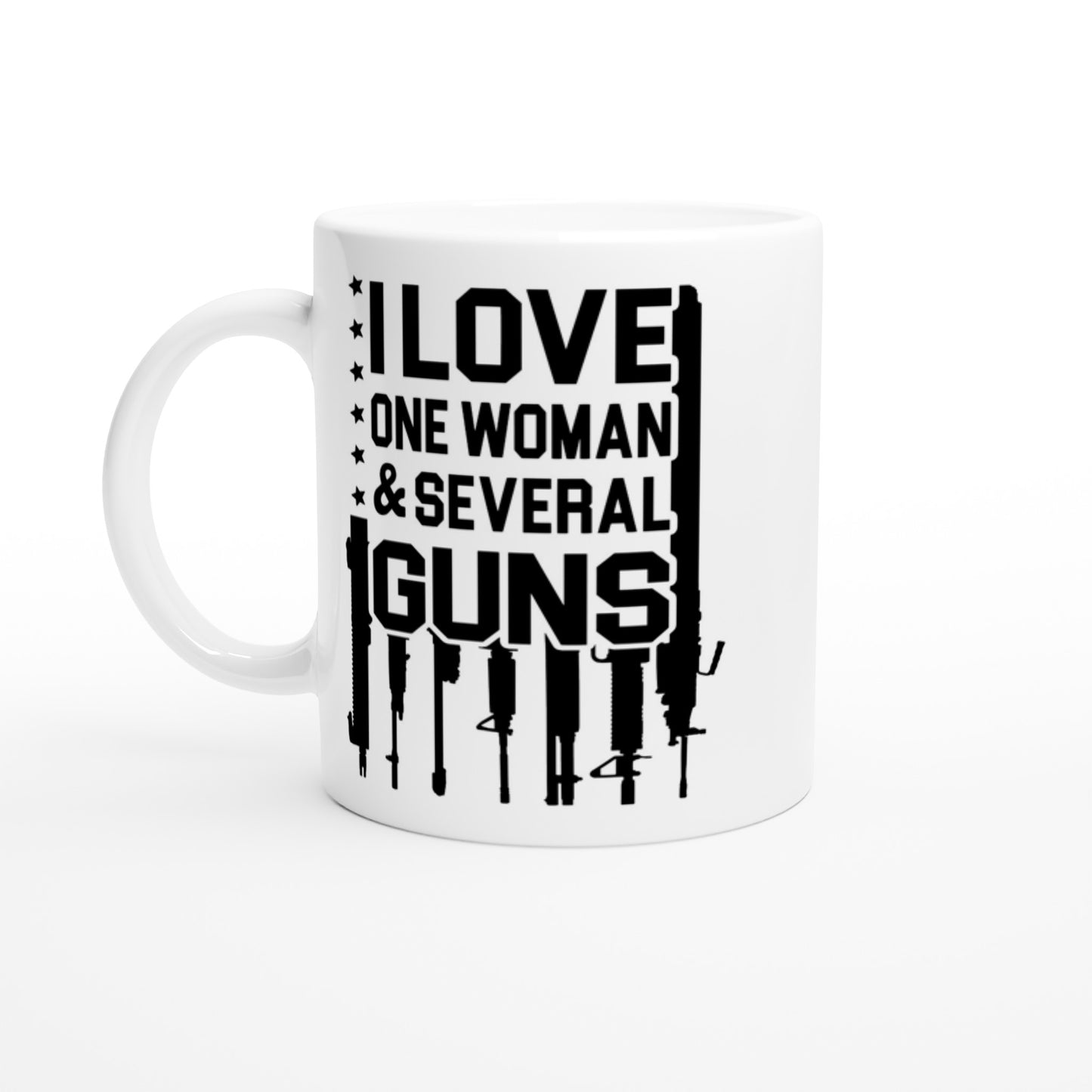 I Love One Woman & Several Guns Patriotic/2nd Amendment Coffee Mug