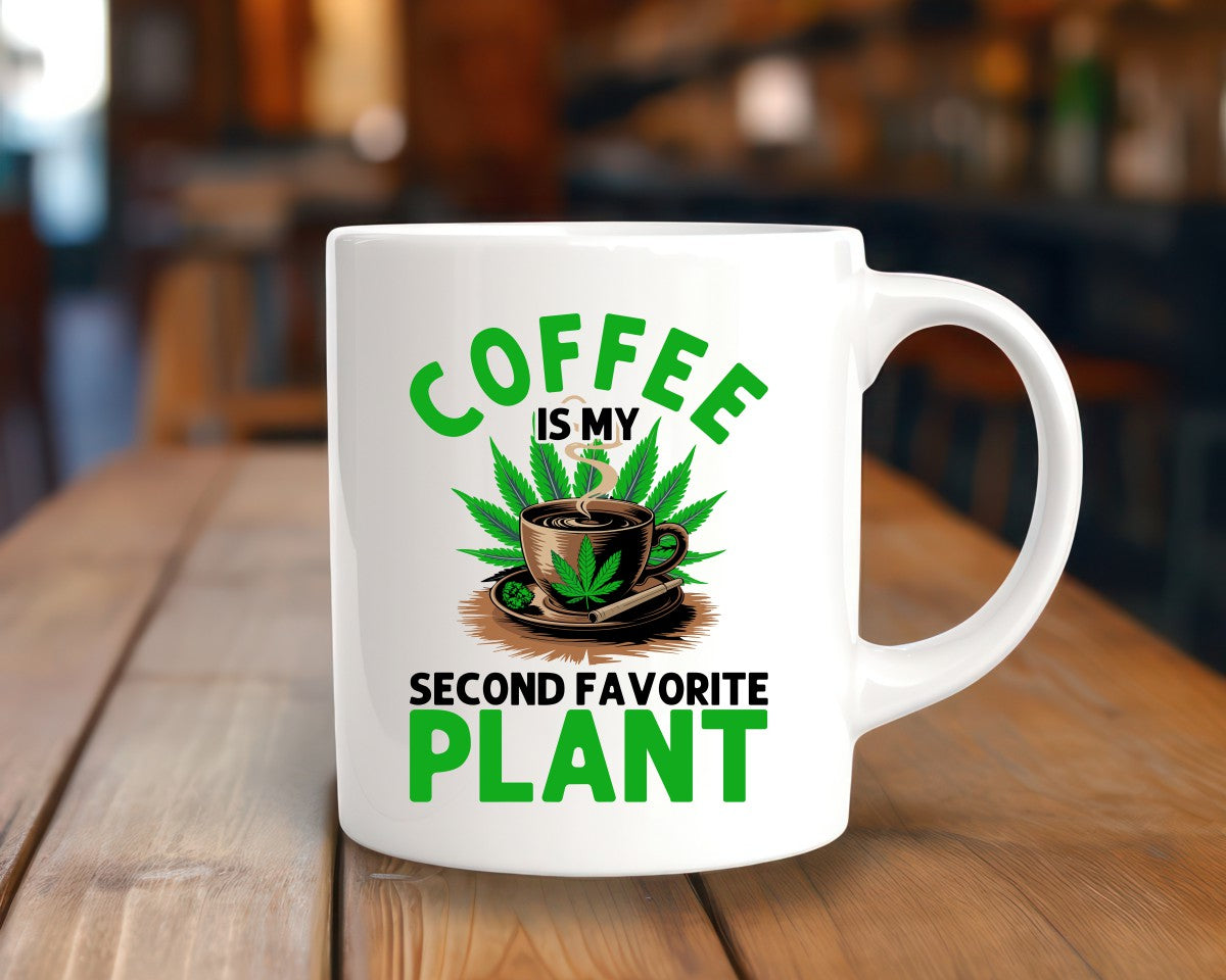 Coffee Is My Second Favorite Plant Marijuana Weed Coffee Mugs