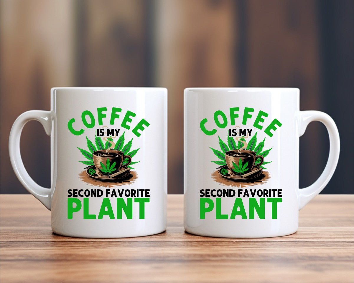 Coffee Is My Second Favorite Plant Marijuana Weed Coffee Mugs