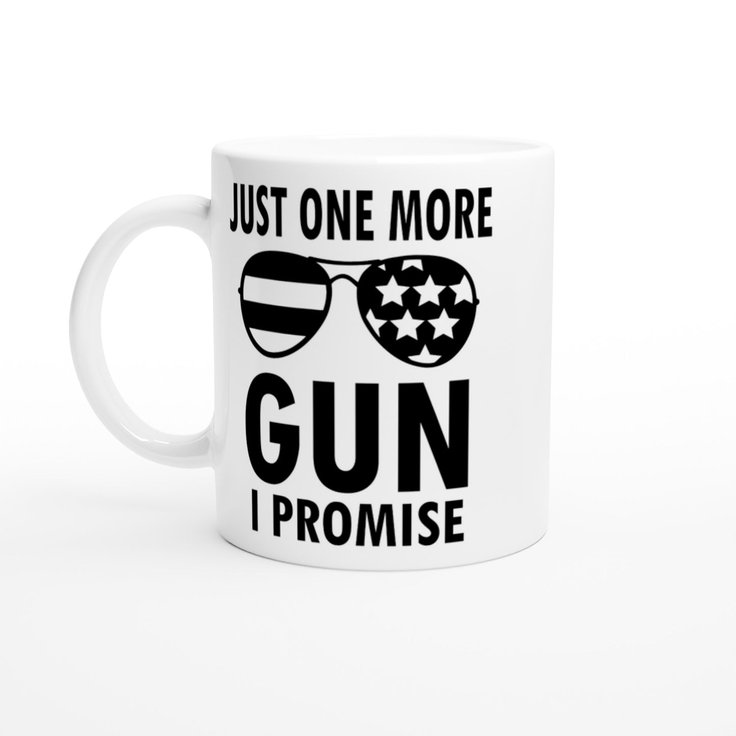 Just One More Gun Patriotic/2nd Amendment Coffee Mug