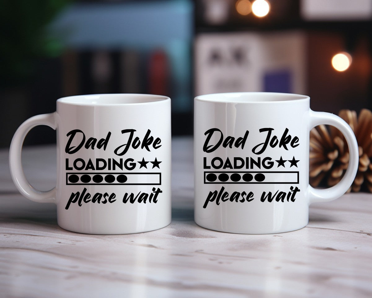 Dad Joke Loading Please Wait Dad Coffee Mug