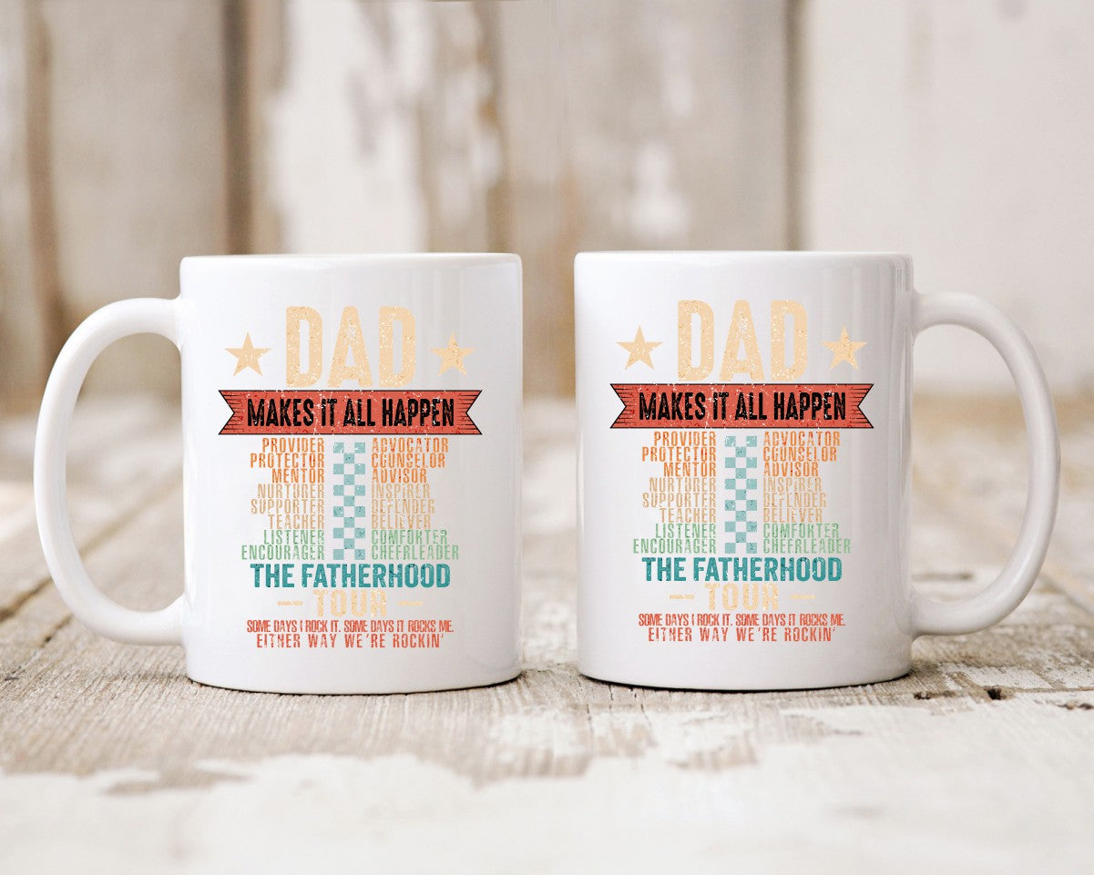 Dad Makes It All Happen Dad Coffee Mug