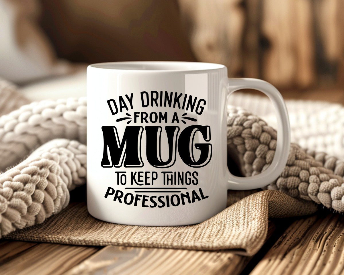 Daydrinking From A Mug Office Work Humor Coffee Mug