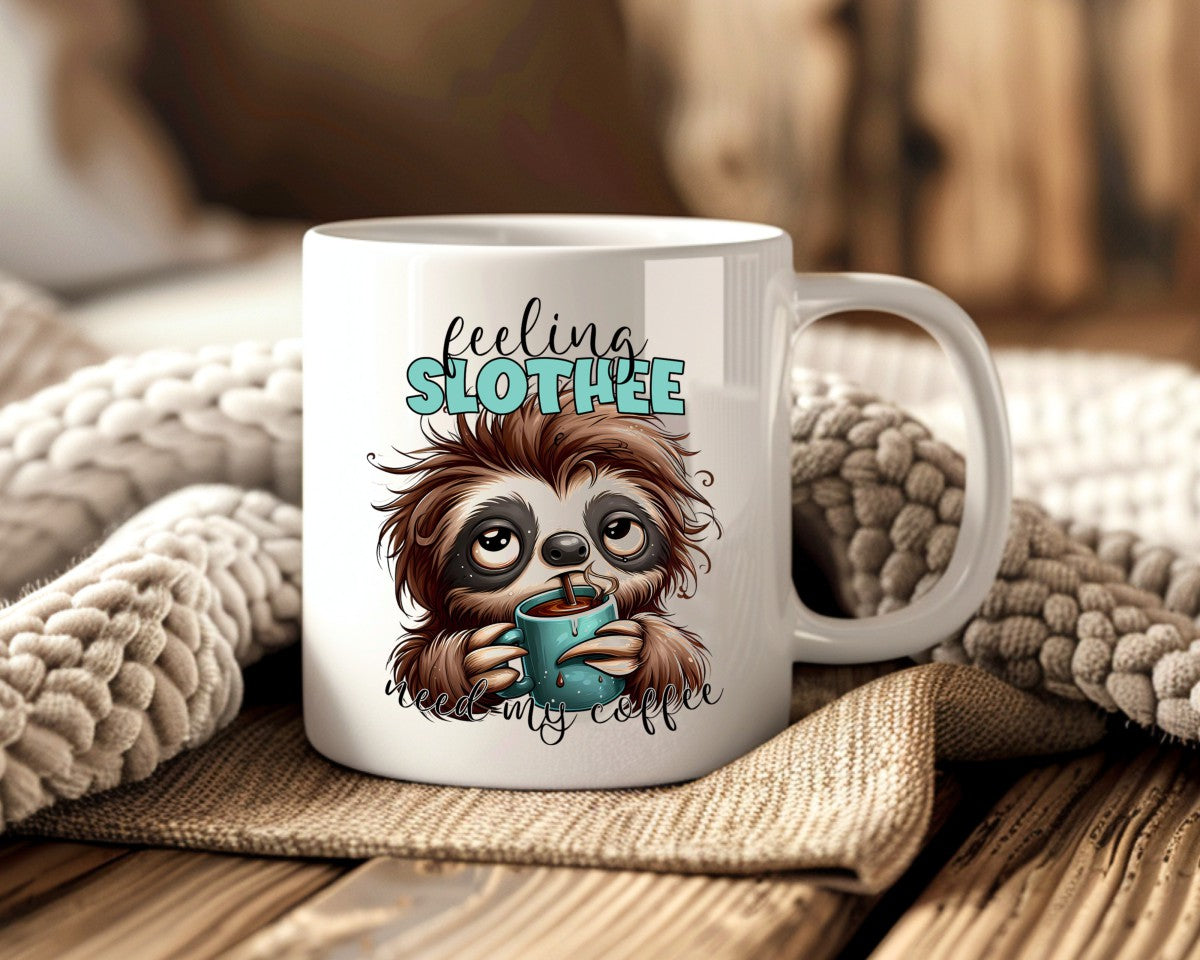 Feeling Slothee Needing Coffee Themed Coffee Mug