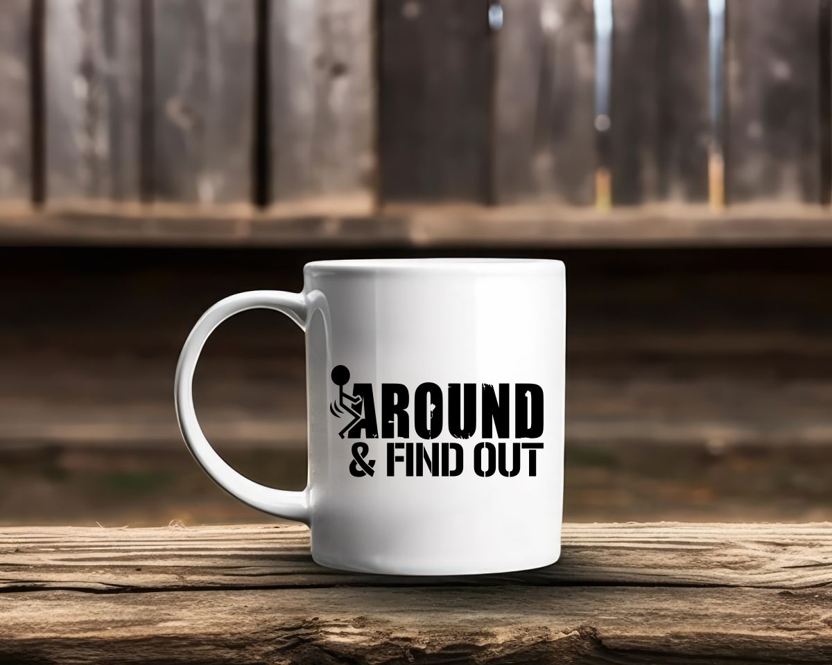 Fuck Around And Find Out Patriotic/2nd Amendment Coffee Mug