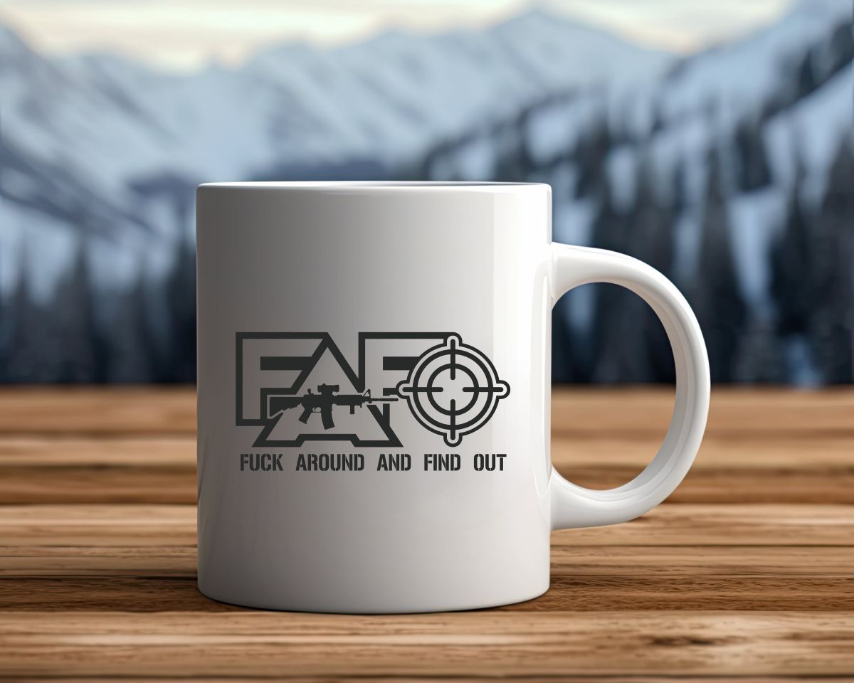 Fuck Around And Find Out Patriotic/2nd Amendment Coffee Mug B