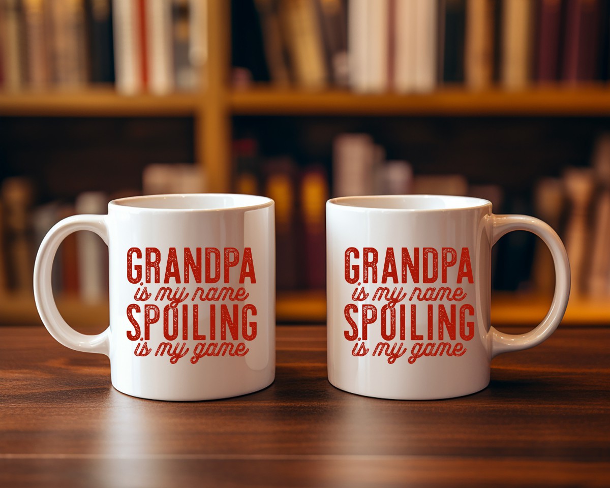 Grandpa Is My Name Spoiling Is My Game Grandpa Coffee Mug