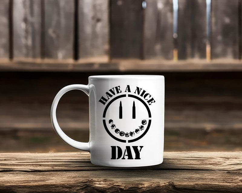 Have A Nice Day Bullet Face Patriotic/2nd Amendment Coffee Mug