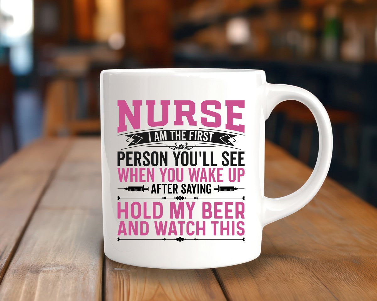 Nurse I Am The First Person You'll See Nursing Nurse Medical Coffee Mug