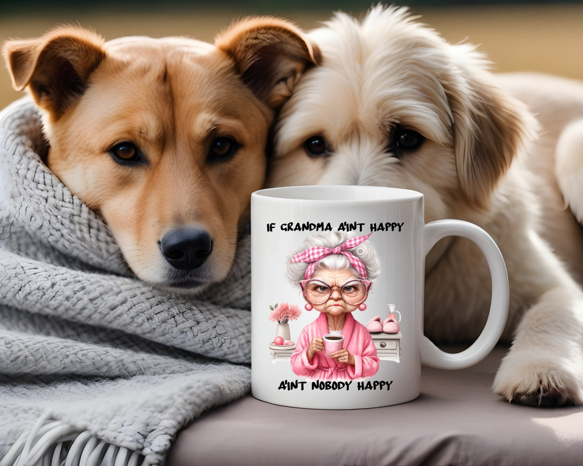 If Grandma Ain't Happy Ain't Nobody Happy Grandma Coffee Mug