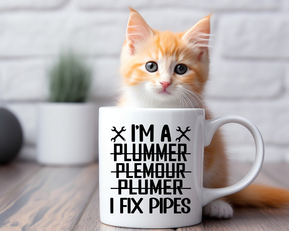 I'm A .... I Fix Pipes Plumber Coffee Mug
