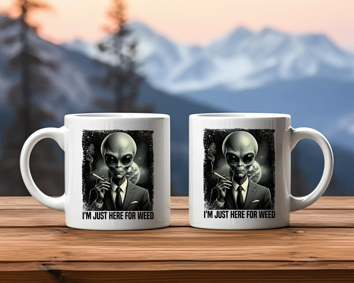 I'm Just Here For The Weed Marijuana Weed Coffee Mugs