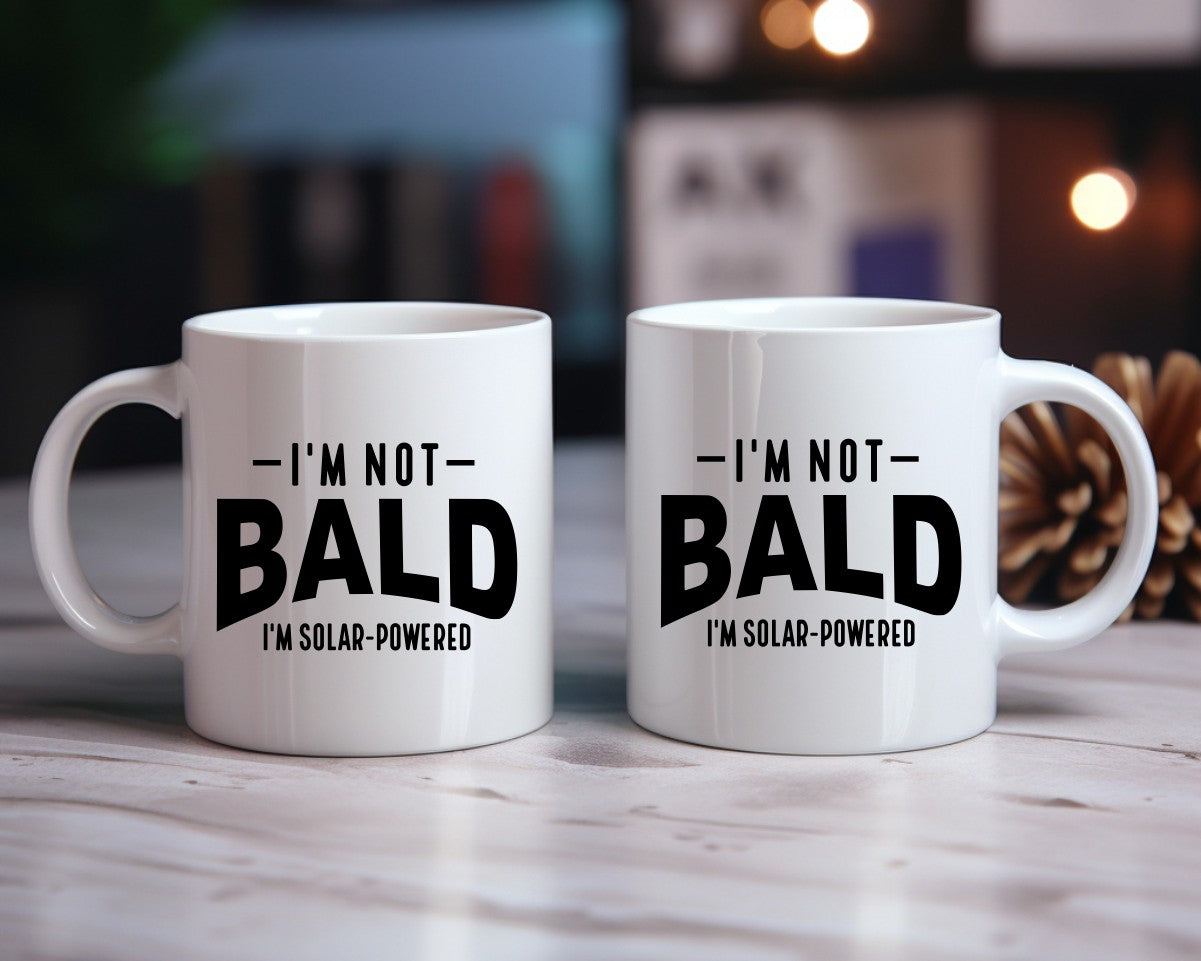 I'm Not Bald I'm Solar Powered Dad Coffee Mug