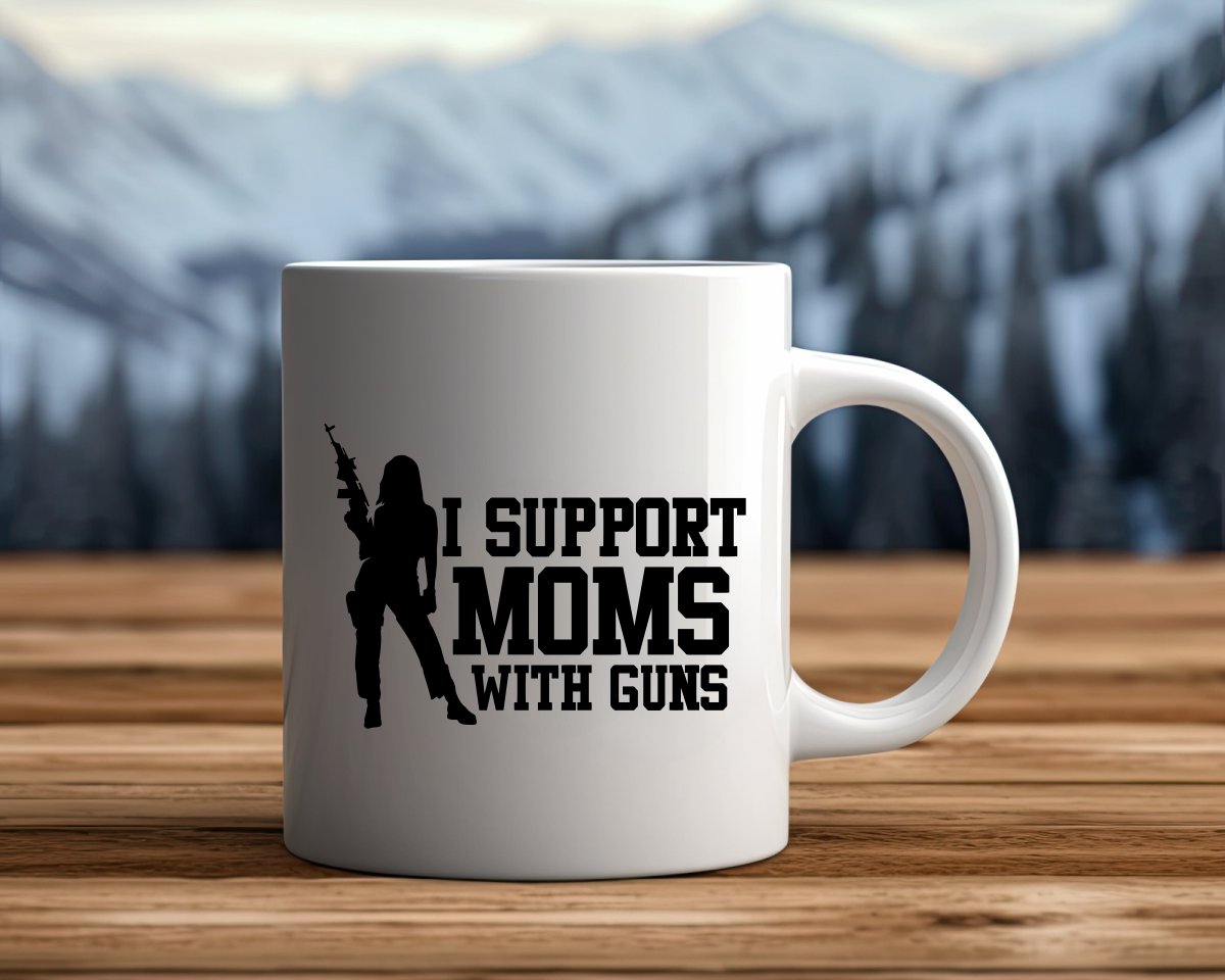 I Support Moms With Guns Patriotic/2nd Amendment Coffee Mug