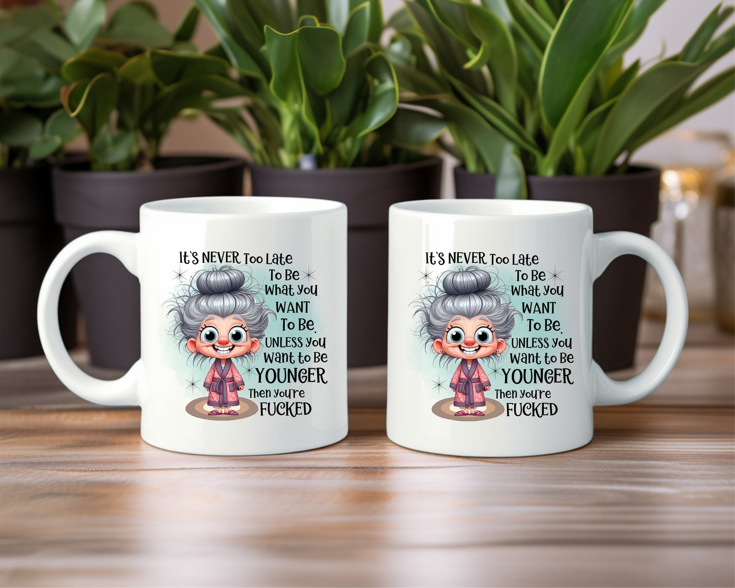 It's Never Too Late Grandma Coffee Mug