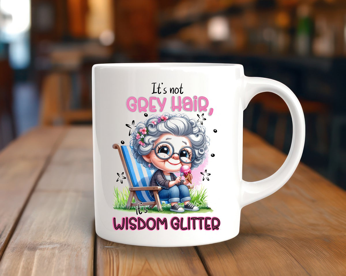 It's Not Grey Hair It's Wisdom Glitter Grandma Coffee Mug