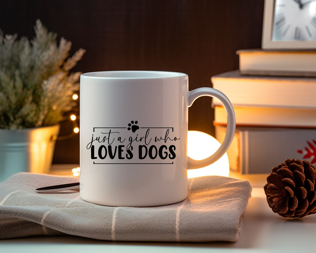 Just A Girl Who Loves Dogs Dog Saying, Quote Coffee Mug B