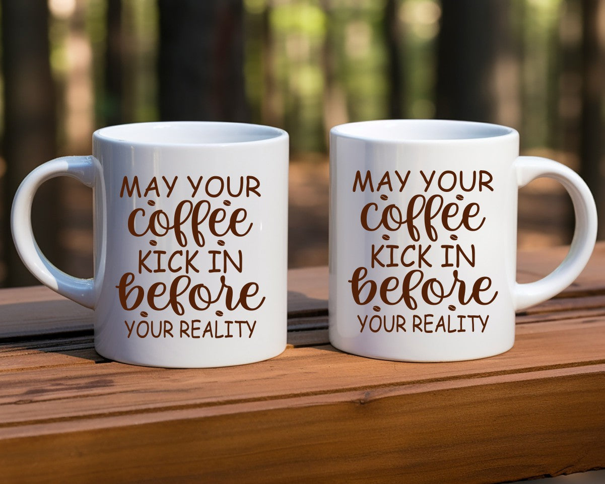 May Your Coffee Kick In Coffee Themed Coffee Mug
