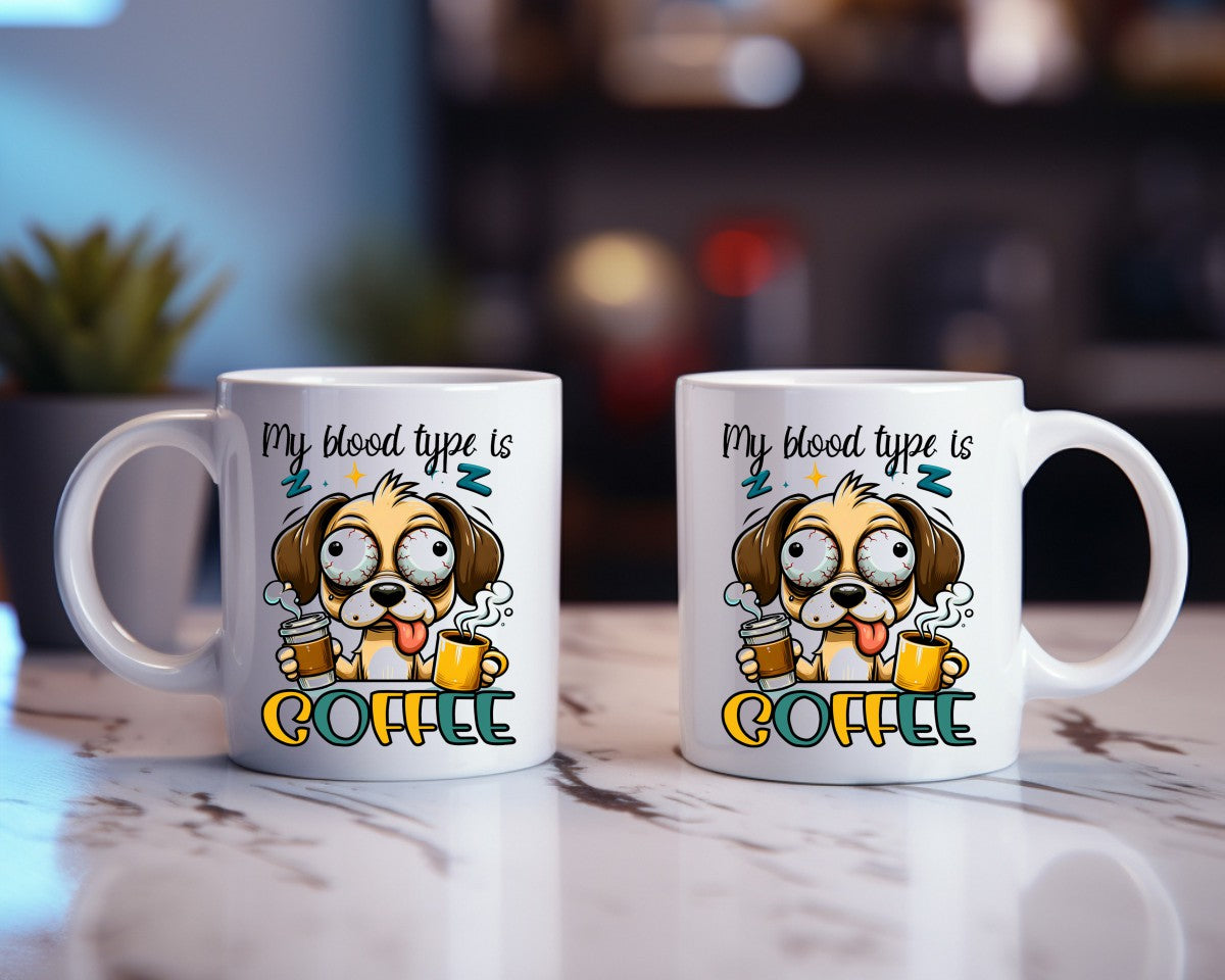 My Blood Type Is Coffee Themed Coffee Mug
