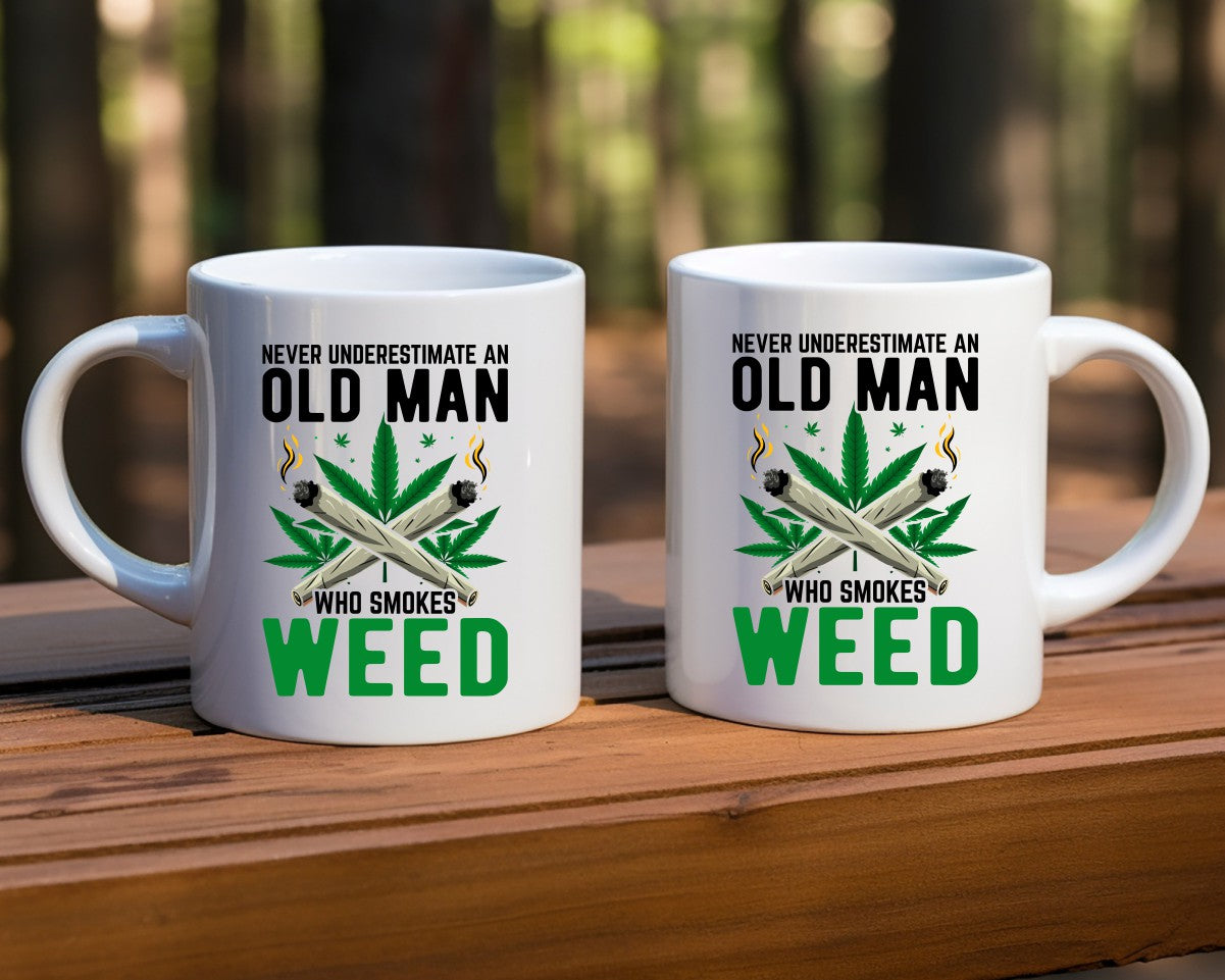 Never Underestimate An Old Man Marijuana Weed Coffee Mugs