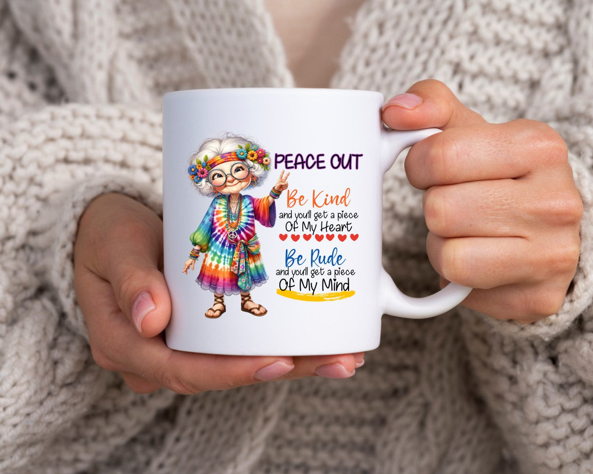 Peace Out Be Kind And You'll Have A Piece Of My Heart Grandma Coffee Mug