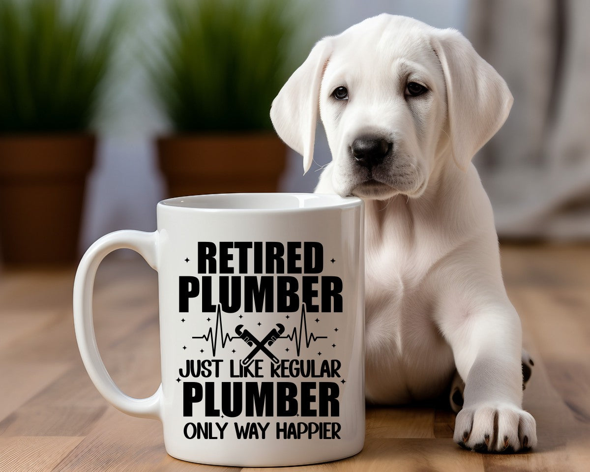 Retired Plumber Just Like A Regular Plumber Only Way Happier Plumber Coffee Mug