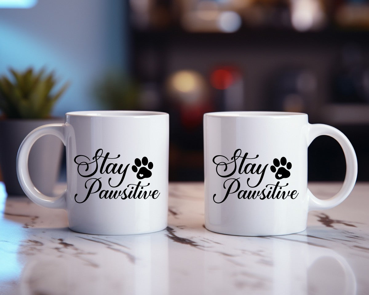 Stay Pawsitive Dog Saying, Quote Coffee Mug