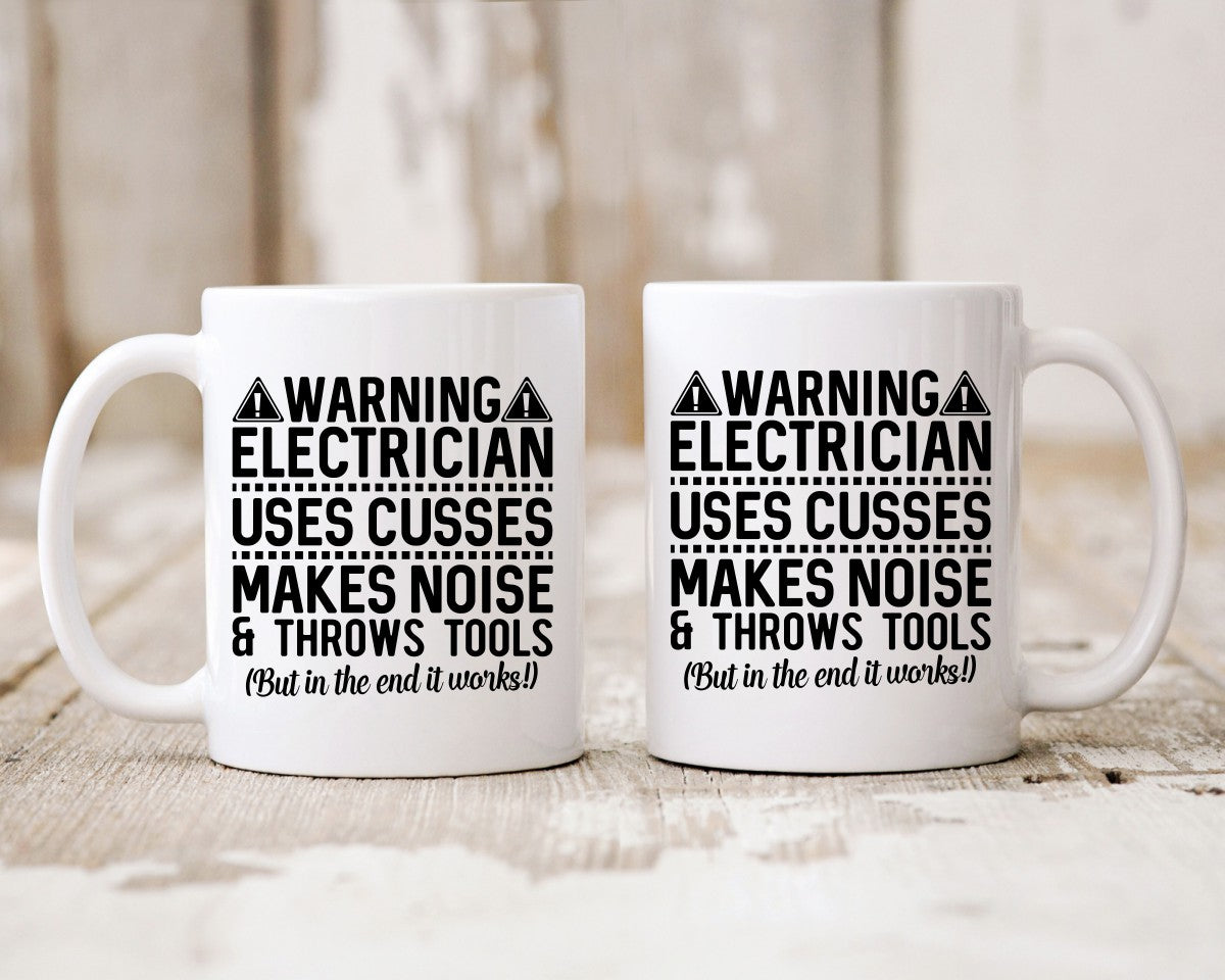 Warning Electrician Uses Cusses Electrician Coffee Mug