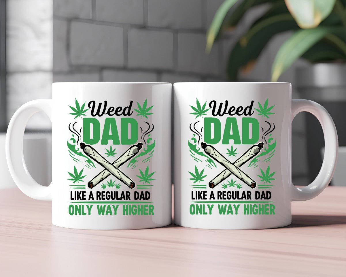 Weed Dad Like A Regular Dad Marijuana Weed Coffee Mugs