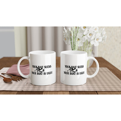 Your Bait Sucks Fishing Coffee Mug