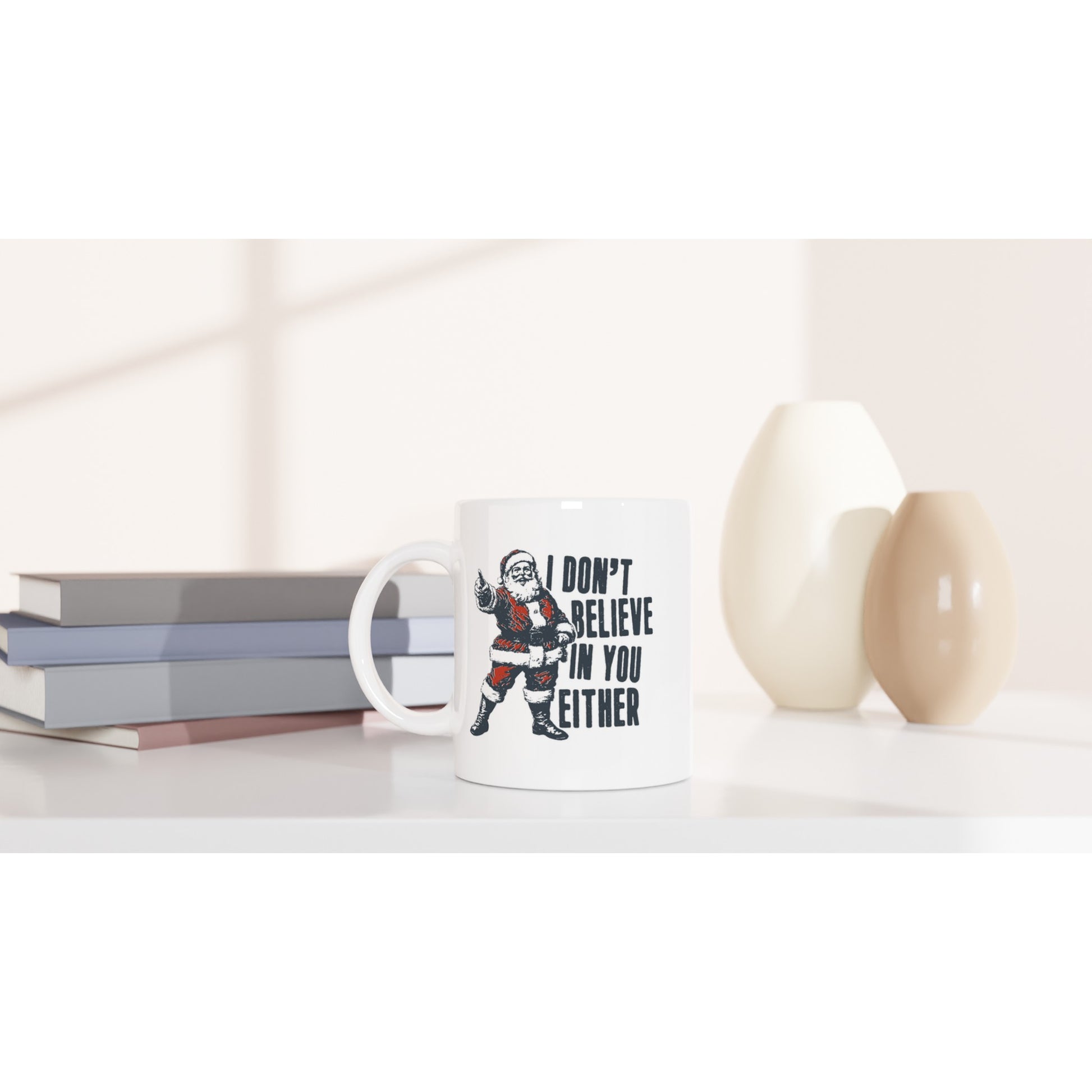CafePress “Bigfoot Doesn’t Believe In You Either” Mug – 11 Oz Ceramic, Dishwasher & Microwave Safe