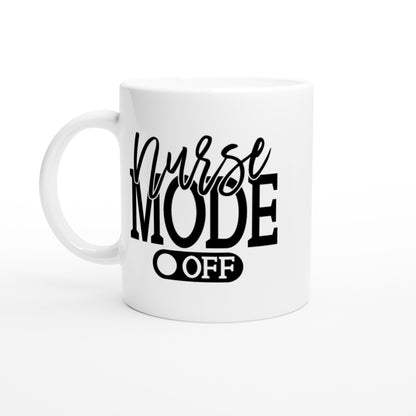 Nurse mode off Nursing Nurse Medical Coffee Mug