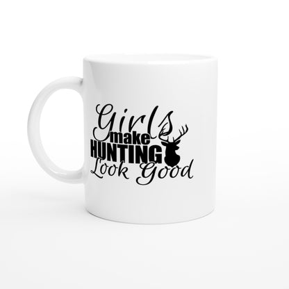 Girls Make Hunting Look Good Hunting Coffee Mug
