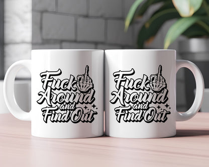 Fuck Around And Find Out Patriotic/2nd Amendment Coffee Mug C