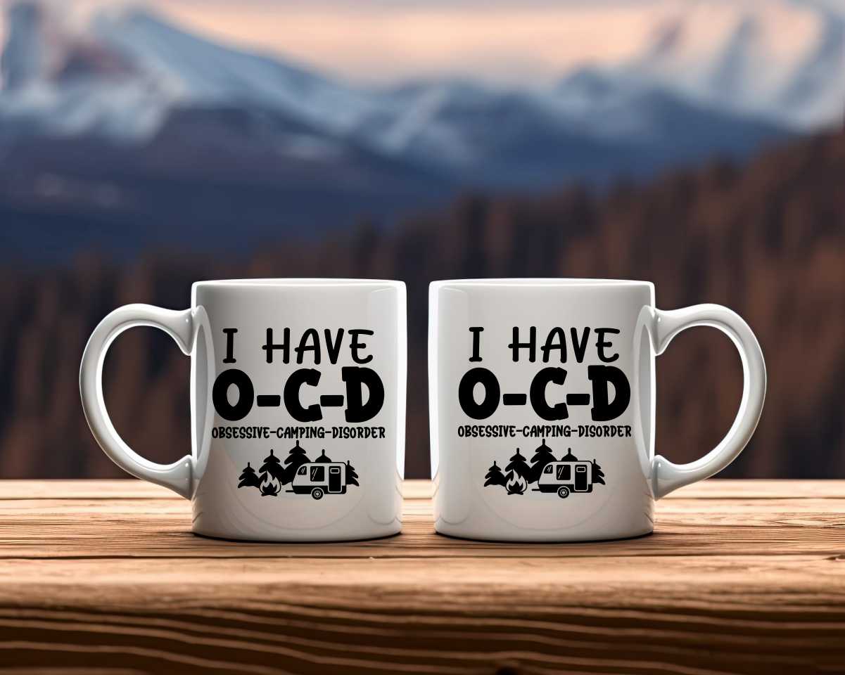 I Have O-C-D Camping Coffee Mug