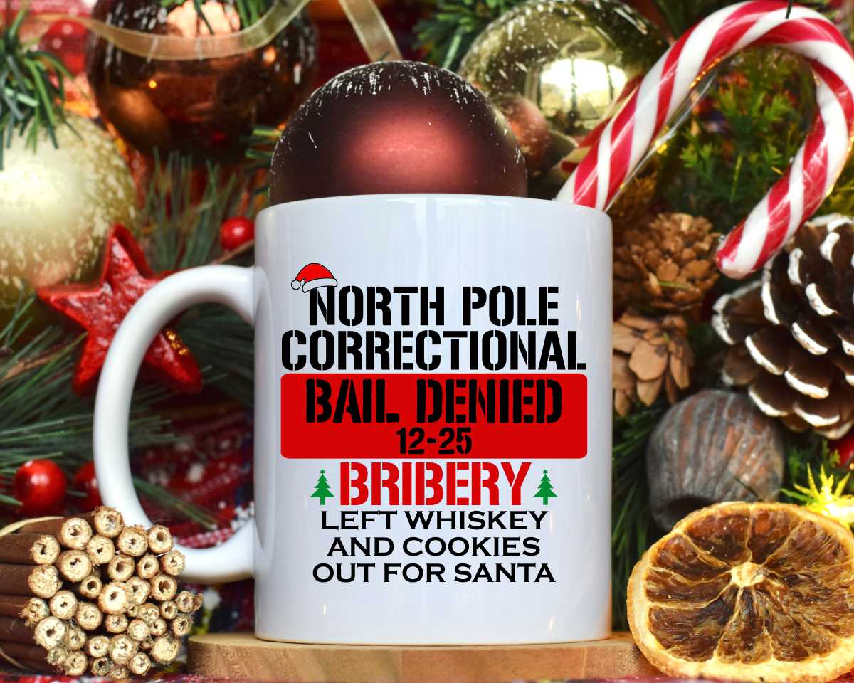 North Pole Correctional Bribery Christmas Coffee Mug B