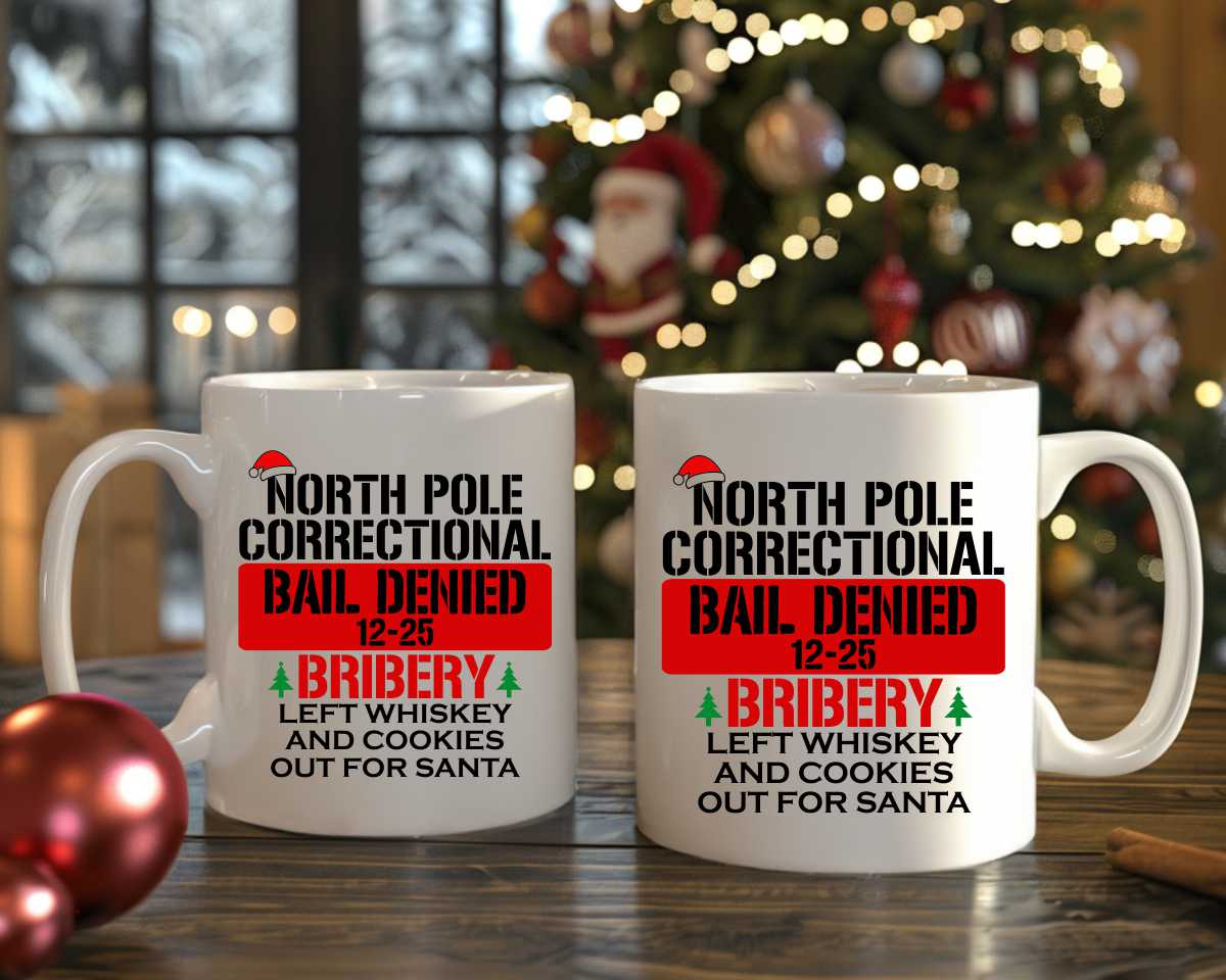 North Pole Correctional Bribery Christmas Coffee Mug B