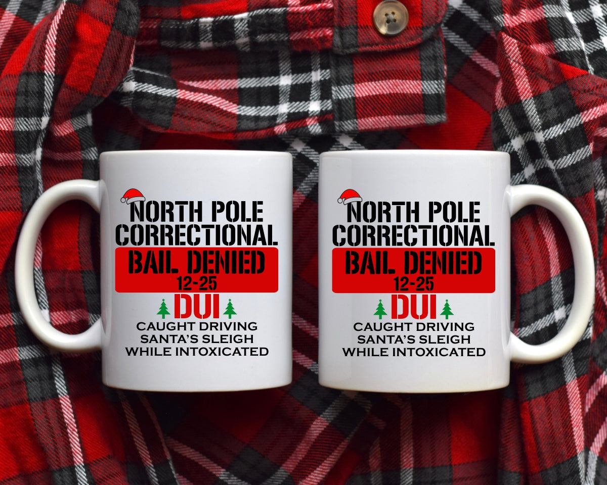 North Pole Correctional Diving Santa's Sleigh While Intoxicated Christmas Coffee Mug
