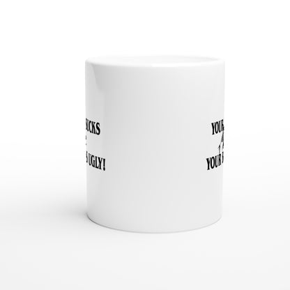 Your Bait Sucks Fishing Coffee Mug