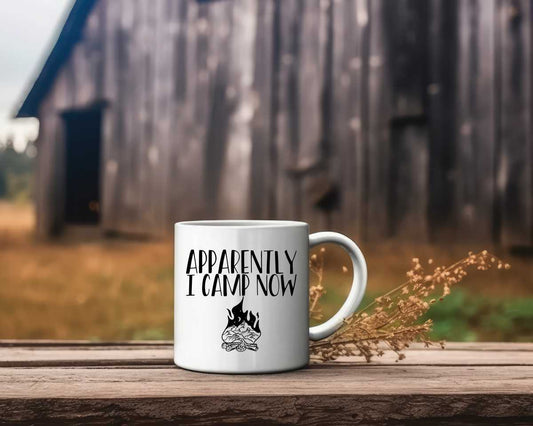 Apparently I Camp Now Camping Coffee Mug