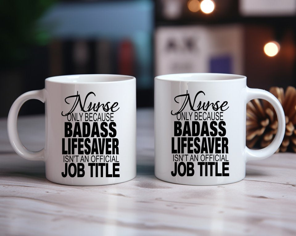 Nurse badass lifesaver Nurse Medical Coffee Mug