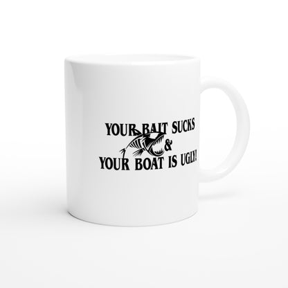Your Bait Sucks Fishing Coffee Mug