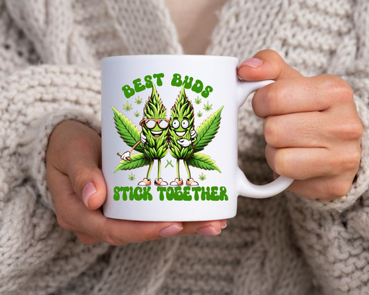 Best Buds Stick Together Marijuana Weed Coffee Mugs