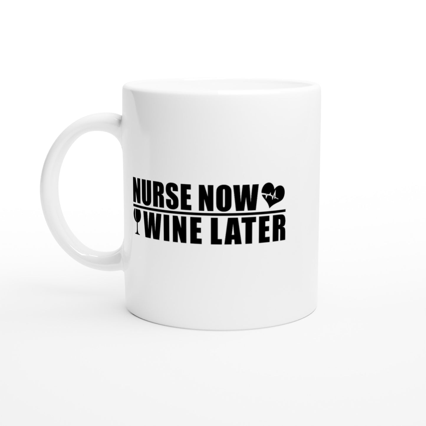 Nurse now wine later Nurse Nursing Medical Coffee Mug