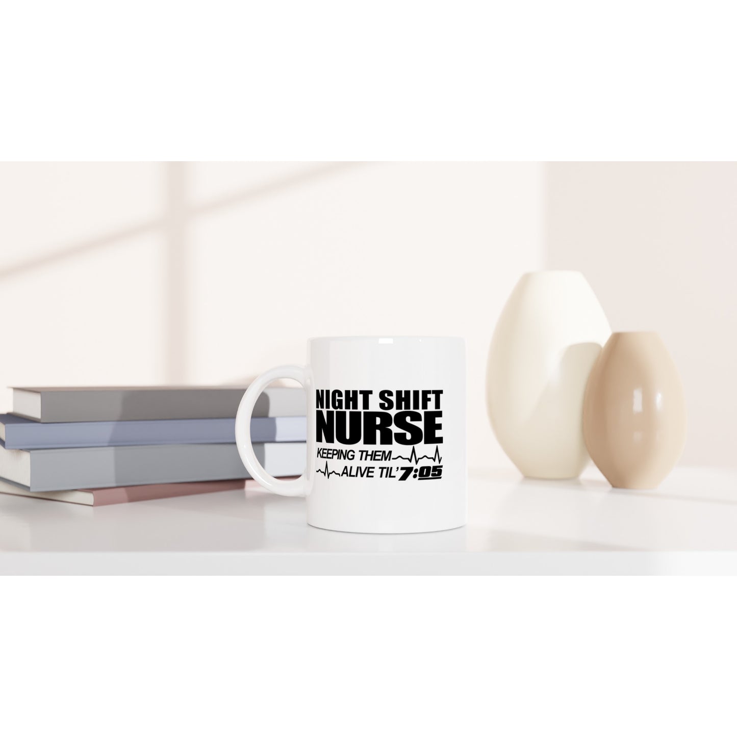 Night shift nurse...keeping them alive Nursing Nurse Medical Coffee Mug