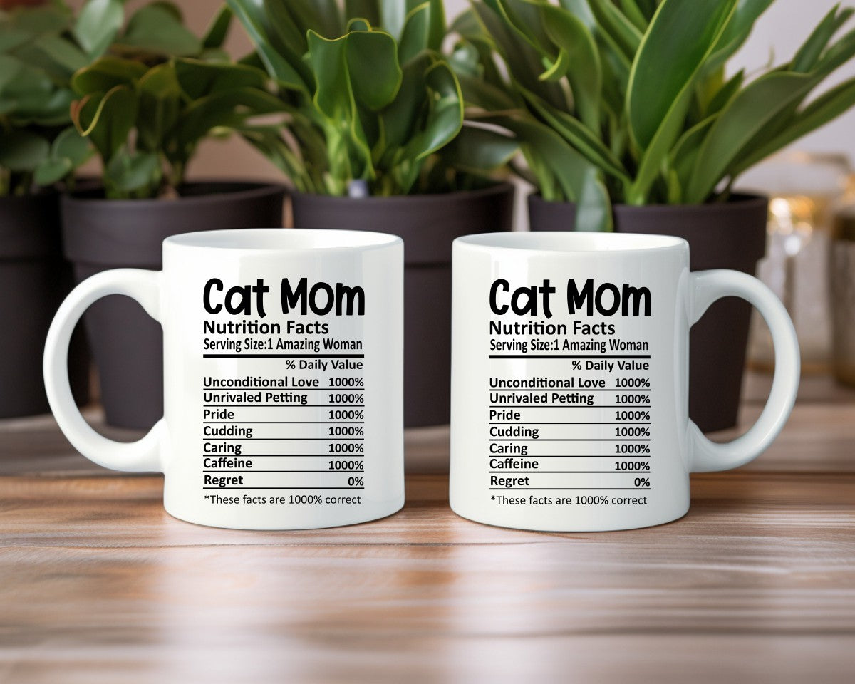 Cat Mom Nutrition Facts Cat Saying, Quote Coffee Mug